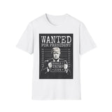 Unisex Softstyle T-Shirt Wanted for President